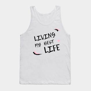 Living my best life 2021 design Tank Top